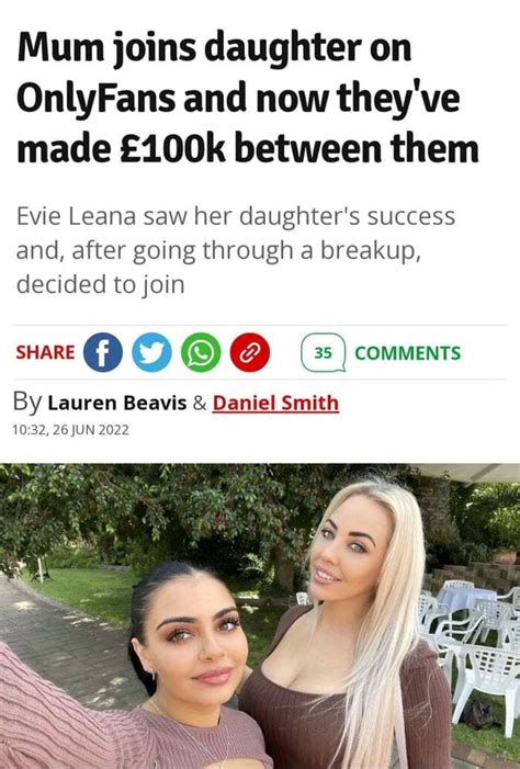 evie leana|Mum joins daughter on OnlyFans and now theyve made £100k ...